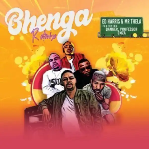 Ed Harris - Bhenga (Remix) Ft. Danger,  Professor & Emza